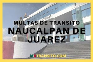 CONSULTA DE INFRACCIONES DE TRÁNSITO EN NAUCALPAN DE JUAREZ