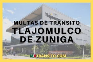CÓMO ENCONTRAR MULTAS DE TRÁNSITO PENDIENTES EN TLAJOMULCO DE ZUÑIGA