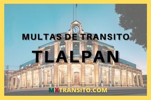 COMO AVERIGUAR SI TENGO MULTAS DE TRANSITO EN TLALPAN